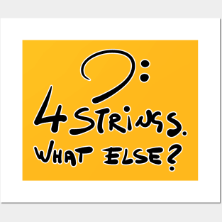 4 Strings.what else? Posters and Art